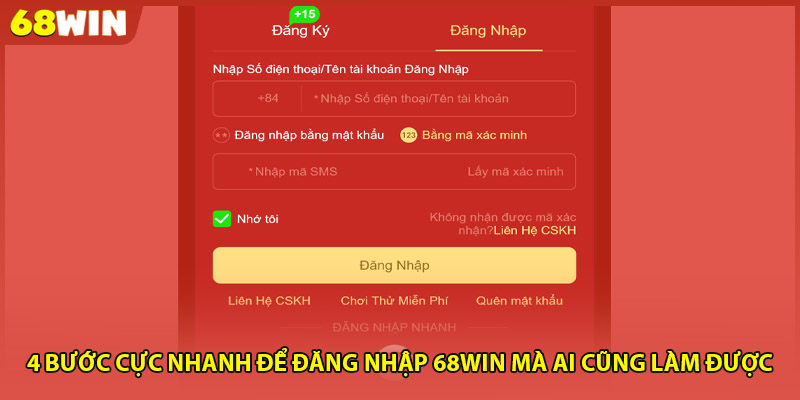 4 bước cực nhanh để đăng nhập 68WIN mà ai cũng làm được