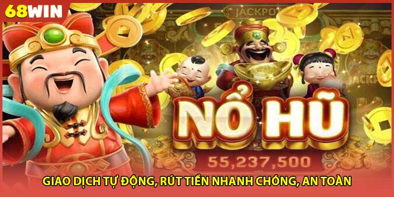 Giao dịch tự động, rút tiền nhanh chóng, an toàn