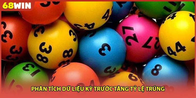 Phân tích dữ liệu kỳ trước tăng tỷ lệ trúng